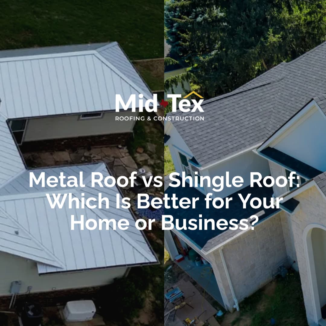 Metal Roof vs Shingle Roof: Which Is Better for Your Home or Business?